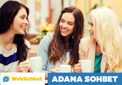 Adana Sohbet